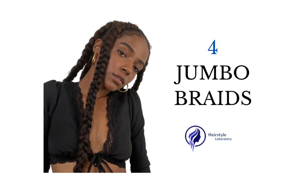 4 jumbo braids hairstyle