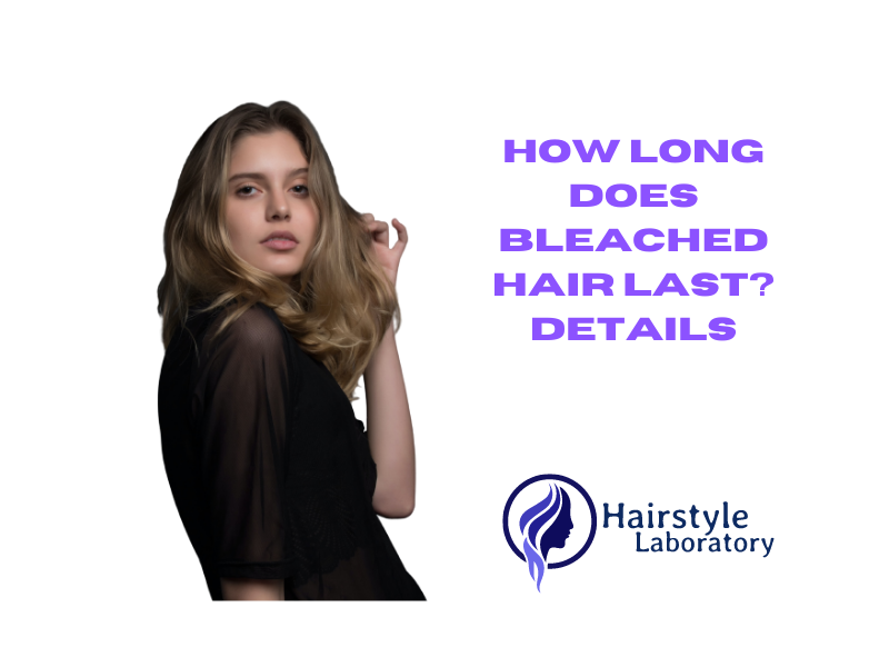 Bleached hair lasting ability.